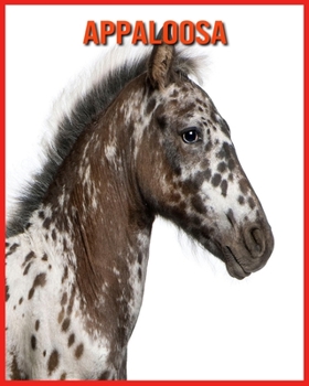 Paperback Appaloosa: Immagini stupende e fatti divertenti sugli animali della natura [Italian] Book