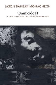 Paperback Omnicide II: Mania, Doom, and the Future-In-Deception Book
