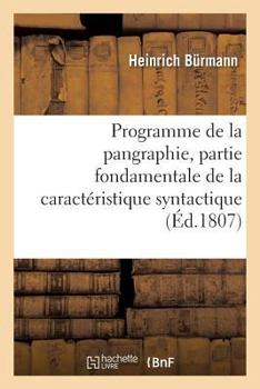 Programme de La Pangraphie, Partie Fondamentale de La Caracta(c)Ristique Syntactique