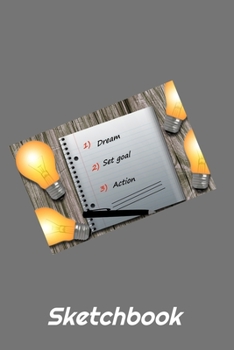 Sketchbook: Goals Design - A 6x9 sketchpad with 100 blank pages to draw, sketch, doodle or whatever.