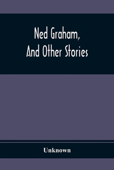 Paperback Ned Graham, And Other Stories Book