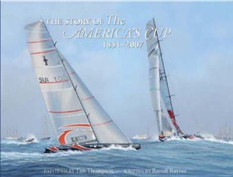 Hardcover The Story of the America's Cup, 1851-2007 Book