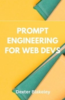 Paperback Prompt Engineering for Web Devs Book