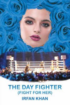Hardcover The Day Fighter: (Fight for Her) Book