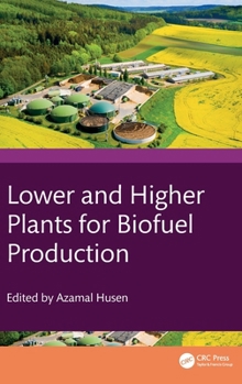 Hardcover Lower and Higher Plants for Biofuel Production Book