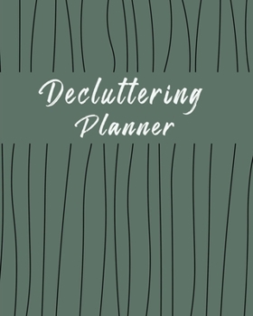 Paperback Decluttering and Organizing: Weekly & Monthly Cleaning Checklist Journal - Willow Lines Book
