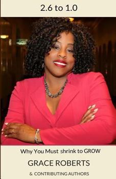 Paperback 2.6 to 1.0: Why You Must Shrink to Grow Book