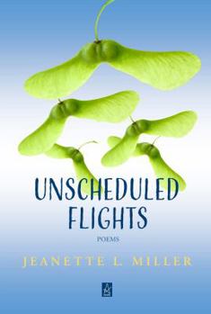 Paperback Unscheduled Flights: Poems Book