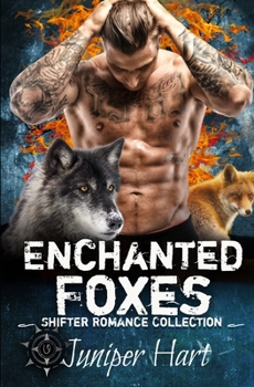 Paperback Enchanted Foxes: Shifter Romance Collection Book