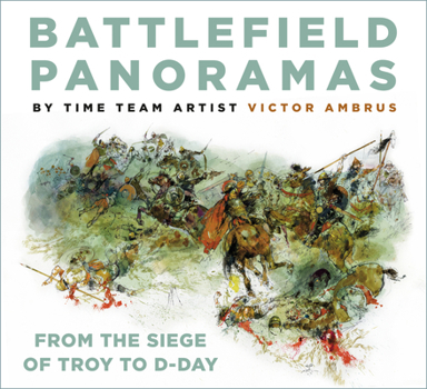 Paperback Battlefield Panoramas: From the Siege of Troy to D-Day Book