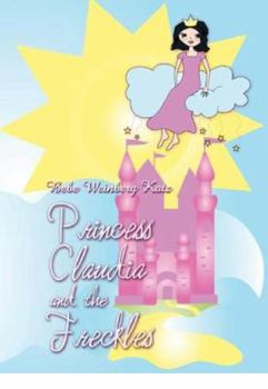 Paperback Princess Claudia and the Freckles Book