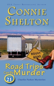 Road Trips Can Be Murder: A Girl and Her Dog Cozy Mystery - Book #21 of the Charlie Parker