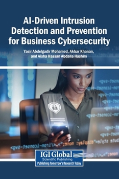 Hardcover AI-Driven Intrusion Detection and Prevention for Business Cybersecurity Book