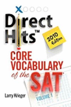 Paperback Direct Hits Core Vocabulary of the SAT: Volume 1 2010 Edition Book