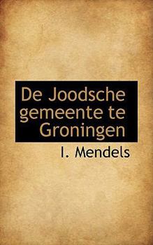 Paperback de Joodsche Gemeente Te Groningen Book
