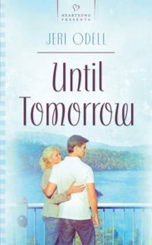 Until Tomorrow - Book #3 of the Sierra Weddings