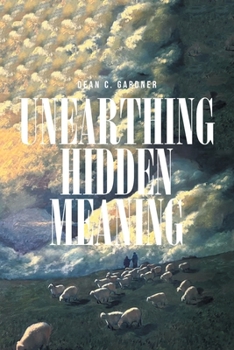 Paperback Unearthing Hidden Meaning Book