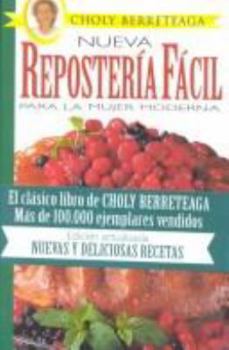 Paperback Nueva Reposteria Facil: Para LA Mujer Moderna (Spanish Edition) [Spanish] Book