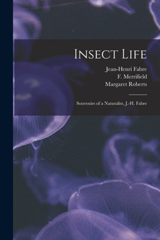 Paperback Insect Life: Souvenirs of a Naturalist, J.-H. Fabre Book