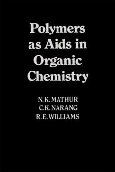 Hardcover Polymers as Aids in Organic Chemistry Book