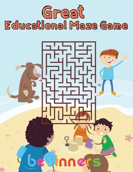 Paperback Great Educational Maze Game beginners: 8.5''x11''/educational maze game coloring book