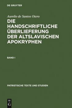 Hardcover Die Handschriftliche Überlieferung Der Altslavischen Apokryphen [German] Book
