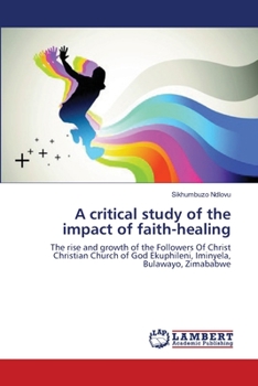 Paperback A critical study of the impact of faith-healing Book