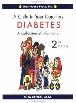 Spiral-bound A Child in Your Care Has Diabetes: A Collection of Information, Second Edition Book