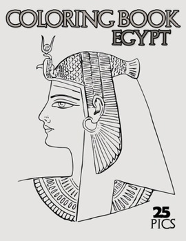 Paperback Egypt Coloring Book: Ancient Egypt Coloring Designs for kids and adults Book