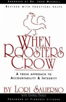 Paperback When Roosters Crow: A Fresh Approach to Christian Accountability Book