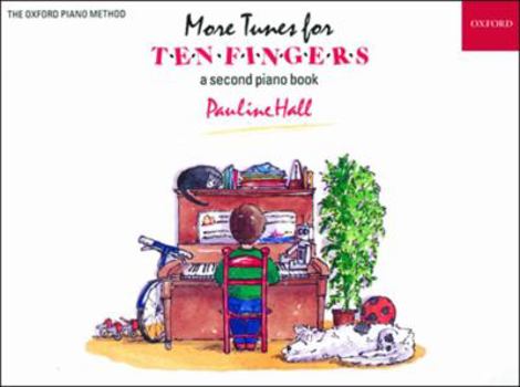 Paperback MORE TUNES FOR TEN FINGERS PIANO (Piano Time) Book