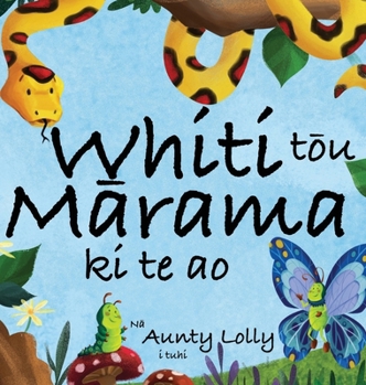 Hardcover Whiti tōu mārama ki te ao [Maori] Book