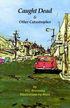 Paperback Caught Dead & Other Catastrophes Book