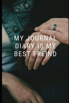 Paperback my journal diary is my best freind: Journal 6*9 in, a guided notebook Book