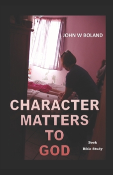 Paperback Character Matters to God Book