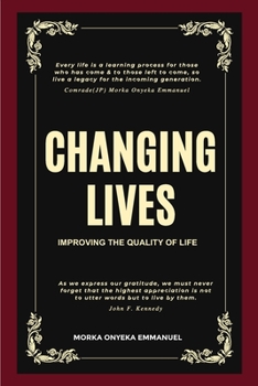 Paperback Changing Lives: Improving the Quality of Life Book
