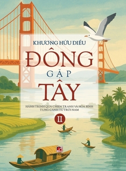 Hardcover ĐÔNG Gặp TÂY (Tập 2 - hardcover - color- 2025 version) [Vietnamese] Book