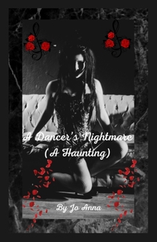 Paperback A Dancer's Nightmare (A Haunting) Book