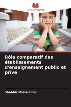 Paperback Rôle comparatif des établissements d'enseignement public et privé [French] Book