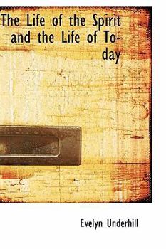 The Life of the Spirit and the Life of Today