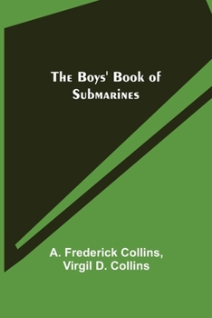 Paperback The Boys' Book of Submarines Book
