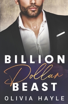 Billion Dollar Beast - Book #2 of the Seattle Billionaires