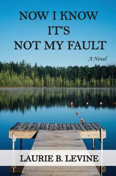 Paperback Now I Know It's Not My Fault Book