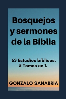 Paperback Bosquejos y sermones de la Biblia: 63 Estudios bíblicos [Spanish] Book