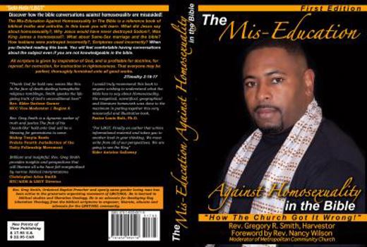 Paperback The MisEducation Against Homosexuality In The Bible: "How The Church Got It Wrong!" Book