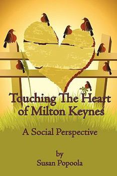 Paperback Touching The Heart of Milton Keynes: A Social Perspective Book
