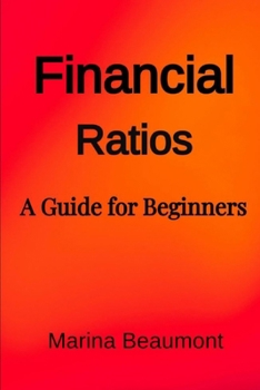 Paperback Financial Ratios: A Guide For Beginners Book
