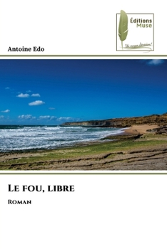 Paperback Le fou, libre [French] Book