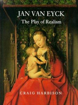 Paperback Jan Van Eyck: The Play of Realism Book