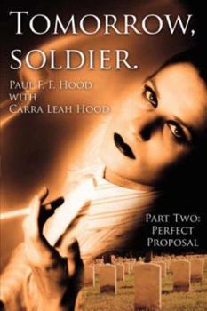 Paperback Tomorrow, soldier.: Part Two: Perfect Proposal Book